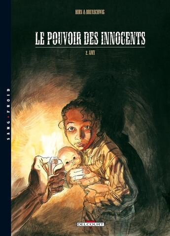 Couverture du livre « Le pouvoir des innocents - cycle 1 Tome 2 : Amy » de Laurent Hirn et Luc Brunschwig aux éditions Delcourt