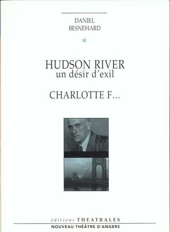 Couverture du livre « Hudson river » de Daniel Besnehard aux éditions Theatrales