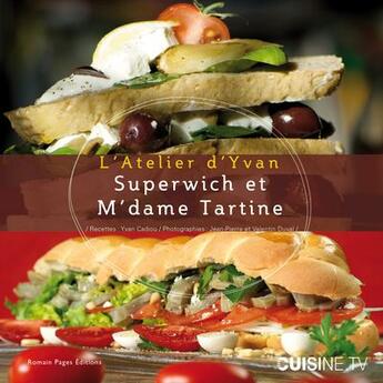 Couverture du livre « Superwich et m'dame tartine » de Yvan Cadiou aux éditions Romain Pages