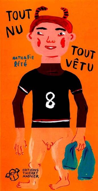 Couverture du livre « Tout nu tout vetu » de Lete Nathalie aux éditions Thierry Magnier