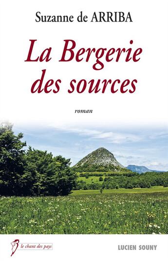 Couverture du livre « La bergerie des sources » de Suzanne De Arriba aux éditions Lucien Souny