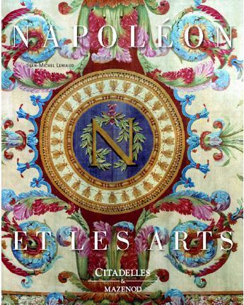 Couverture du livre « Napoléon et les arts » de Leniaud Jean-Michel aux éditions Citadelles & Mazenod