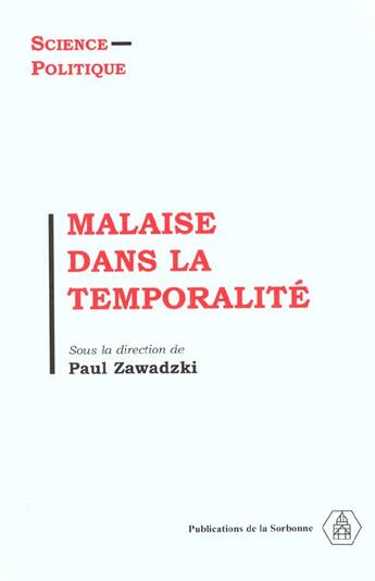 Couverture du livre « Malaise dans la temporalité » de Paul Zawadzki aux éditions Sorbonne Universite Presses