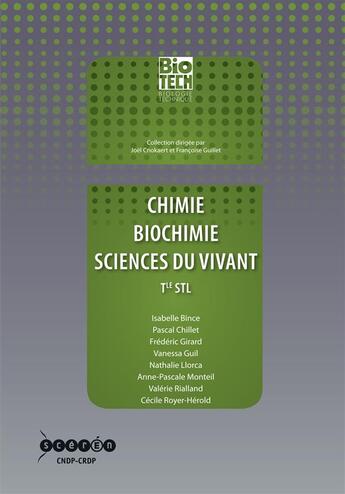Couverture du livre « Chimie, biochimie, sciences du vivant ; terminale STL » de  aux éditions Crdp Bordeaux