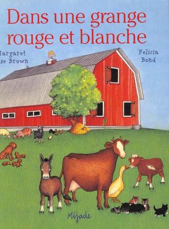 Couverture du livre « Dans une grange rouge et blanche » de Bond F aux éditions Mijade