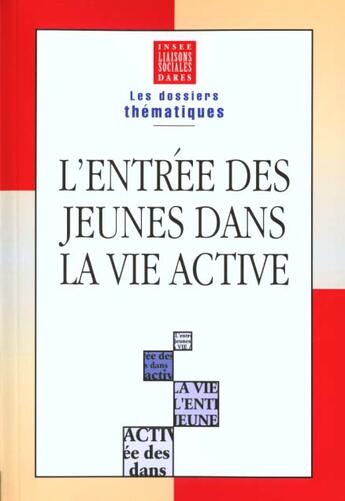 Couverture du livre « Entree des jeune vie active » de Insee aux éditions Liaisons