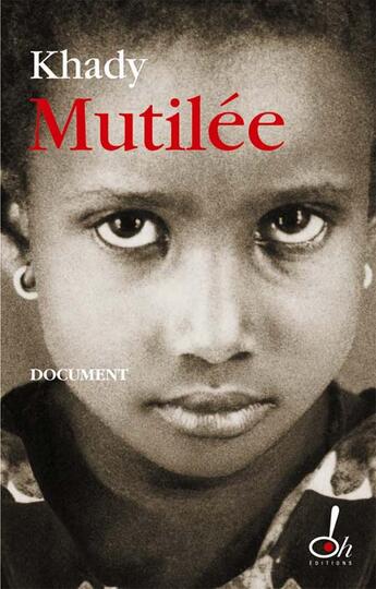 Couverture du livre « Mutilee » de Khady aux éditions Oh !