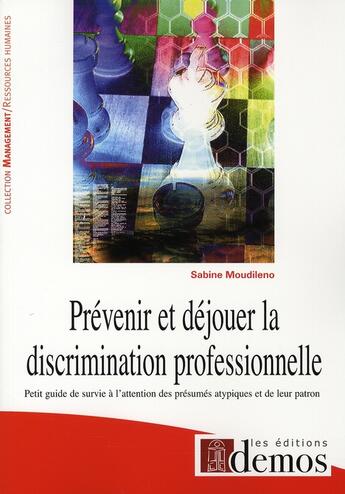 Couverture du livre « Prévenir et déjouer la discrimination professionnelle » de Sabine Moudileno aux éditions Demos