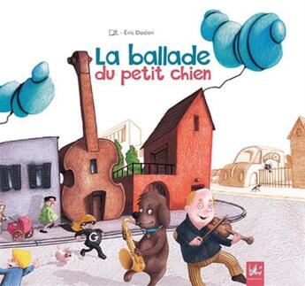 Couverture du livre « La ballade du petit chien » de Eric Dodon et Cur aux éditions Dadoclem