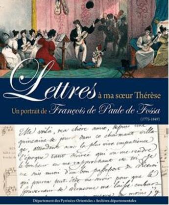 Couverture du livre « Lettres à ma soeur Thérèse » de Francois De Paule De Fossa aux éditions Alliance