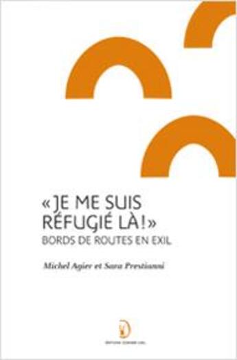 Couverture du livre « Je me suis refugié là ! : bords de routes en exil » de  aux éditions Donner Lieu