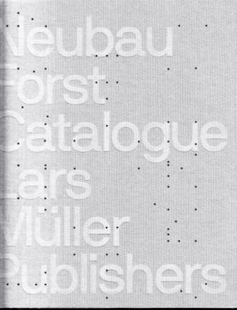 Couverture du livre « Neubau forst catalogue » de Gandl Stefan aux éditions Lars Muller