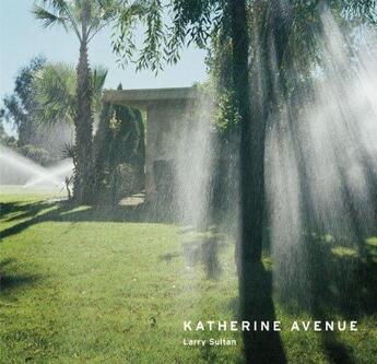 Couverture du livre « Larry sultan katherine avenue » de Sultan Larry aux éditions Steidl