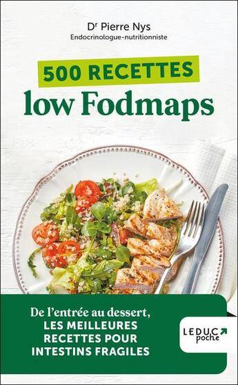 Couverture du livre « 500 recettes low fodmaps - edition 2023 » de Nys Dr Pierre aux éditions Leduc