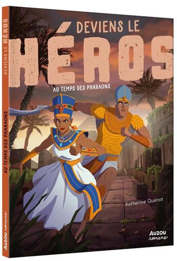 Couverture du livre « Deviens le heros - au temps des pharaons - ne » de  aux éditions Philippe Auzou