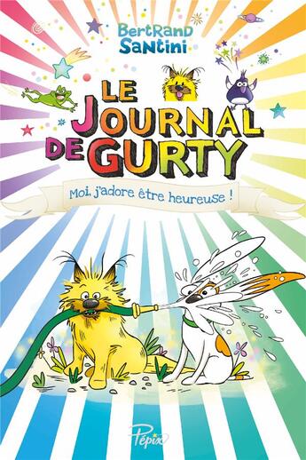 Couverture du livre « Le journal de Gurty Tome 11 : moi, j'adore être heureuse ! » de Bertrand Santini aux éditions Sarbacane