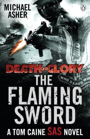 Couverture du livre « Death or Glory II: The Flaming Sword » de Michael Asher aux éditions Penguin Books Ltd Digital