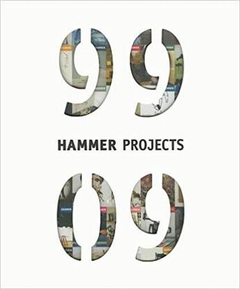 Couverture du livre « Hammer projects 1999-2009 » de Ann Philbin et Christopher Miles et James Elaine et Lauren Bonn aux éditions Dap Artbook