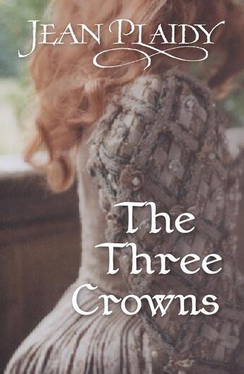 Couverture du livre « The Three Crowns » de Plaidy Jean aux éditions Random House Digital