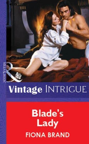 Couverture du livre « Blade's Lady (Mills & Boon Vintage Intrigue) » de Fiona Brand aux éditions Mills & Boon Series