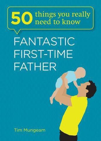 Couverture du livre « Fantastic First-Time Father » de Mungeam Tim aux éditions Quercus Publishing Digital