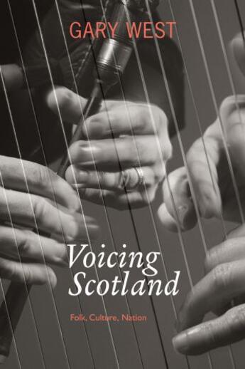 Couverture du livre « Voicing Scotland » de West Gary aux éditions Luath Press Ltd