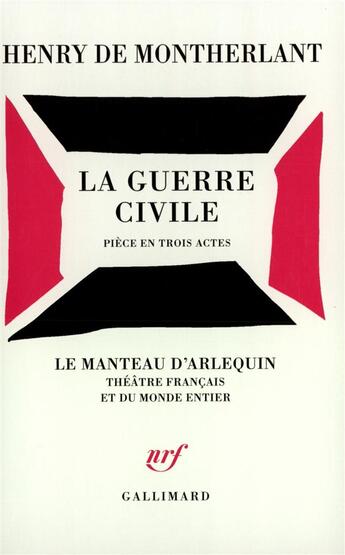 Couverture du livre « La guerre civile - piece en trois actes » de Henry De Montherlant aux éditions Gallimard