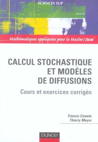 Couverture du livre « Calcul stochastique et modèles de diffusions » de Comets+Meyre aux éditions Dunod