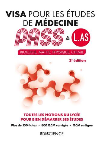 Couverture du livre « Visa pour les études de médecine PASS et L.AS : biologie, maths, physique, chimie (2e édition) » de Marie-Virginie Speller et Patrick Troglia et Erwan Guelou aux éditions Ediscience