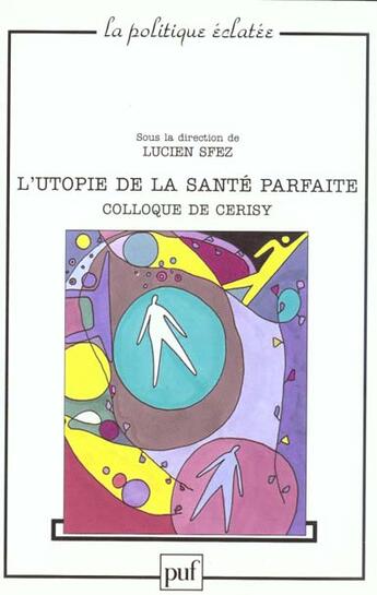 Couverture du livre « L'utopie de la sante parfaite » de Lucien Sfez aux éditions Puf