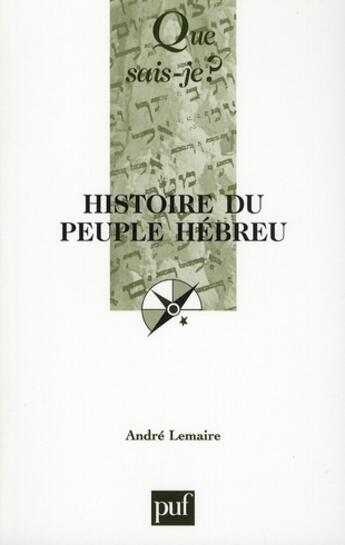 Couverture du livre « Histoire du peuple hébreu (7e édition) » de Andre Lemaire aux éditions Que Sais-je ?