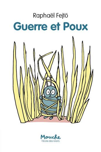 Couverture du livre « Guerre et poux » de Raphael Fejto aux éditions Ecole Des Loisirs