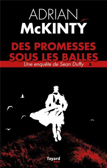 Couverture du livre « Des promesses sous les balles » de Adrian Mckinty aux éditions Fayard