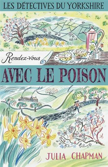 Couverture du livre « Les détectives du Yorkshire Tome 4 : rendez-vous avec le poison » de Julia Chapman aux éditions Robert Laffont