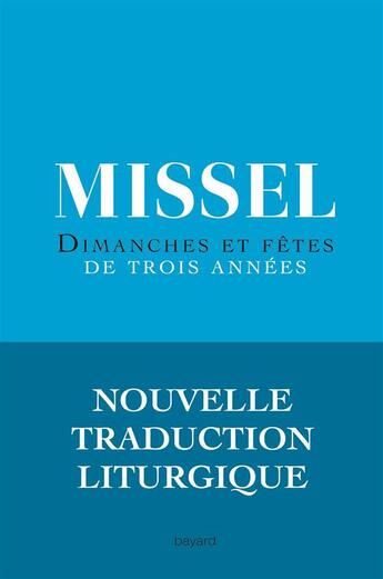 Couverture du livre « Nouveau missel des 3 années » de  aux éditions Bayard