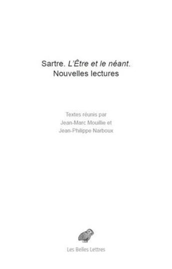 Couverture du livre « Sartre ; l'être et le néant ; nouvelles lectures » de  aux éditions Belles Lettres