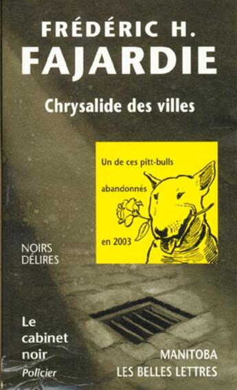 Couverture du livre « Chrysalide des villes » de Frédéric H. Fajardie aux éditions Manitoba