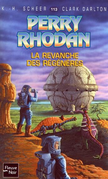 Couverture du livre « Perry Rhodan - cycle 5 ; les maître insulaires Tome 26 : la revanche des régénérés » de Clark Darlton et Karl-Herbert Scheer aux éditions Fleuve Editions