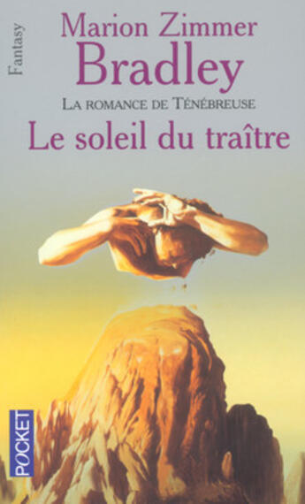 Couverture du livre « La romance de ténébreuse t.8 ; le soleil du traître » de Bradley Marion Zimme aux éditions Pocket