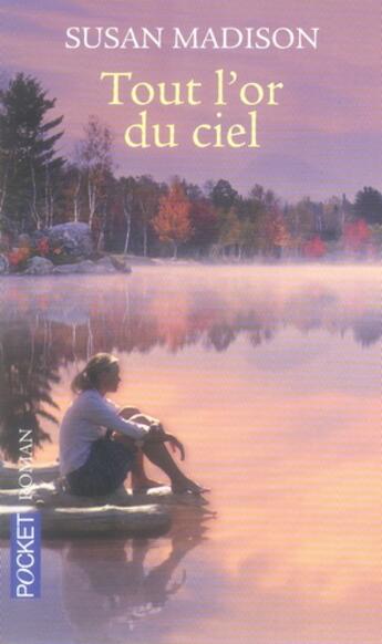 Couverture du livre « Tout l'or du ciel » de Susan Madison aux éditions Pocket