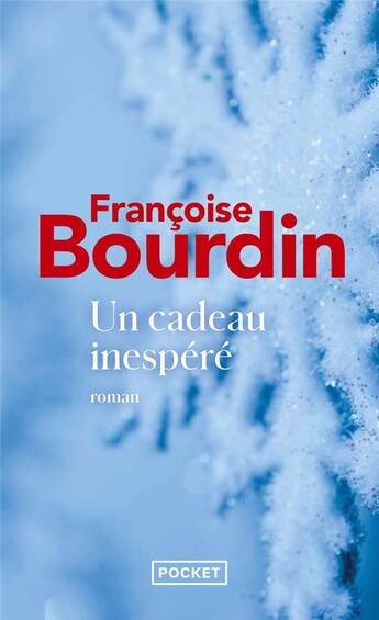 Couverture du livre « Un cadeau inespéré » de Francoise Bourdin aux éditions Pocket