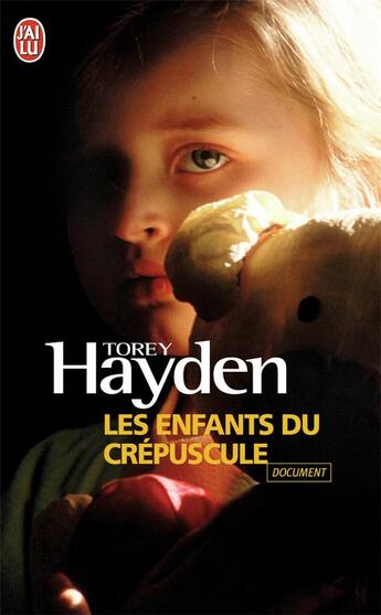 Couverture du livre « Les enfants du crépuscule » de Torey L. Hayden aux éditions J'ai Lu