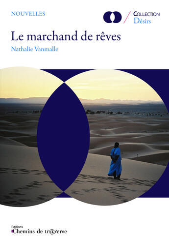 Couverture du livre « Le marchand de rêves » de Nathalie Vanmalle aux éditions Chemins De Tr@verse