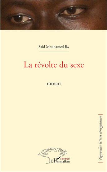 Couverture du livre « La révolte du sexe » de Said Mouhamed Ba aux éditions L'harmattan