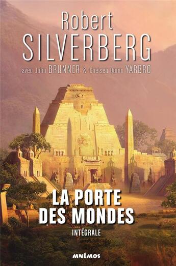 Couverture du livre « La porte des mondes ; intégrale » de Robert Silverberg aux éditions Mnemos