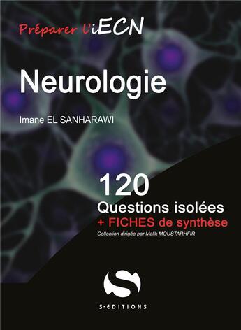 Couverture du livre « Neurologie ; 120 questions isolées » de Imane El Sanharawi aux éditions S-editions