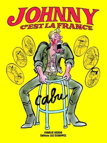 Couverture du livre « Johnny, c'est la France » de Cabu aux éditions Les Echappes