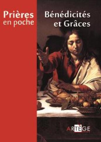 Couverture du livre « Prières en poche ; bénédicités et grâces » de  aux éditions Artege