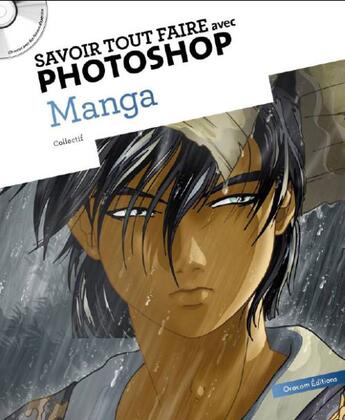 Couverture du livre « SAVOIR TOUT FAIRE ; avec Photoshop ; manga » de  aux éditions Oracom