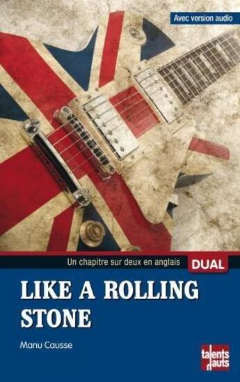Couverture du livre « Like a rolling stone » de Manu Causse aux éditions Talents Hauts